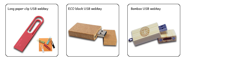 Long paper clip usb webkey, ECO USB webkey, Bamboo USB webkey.